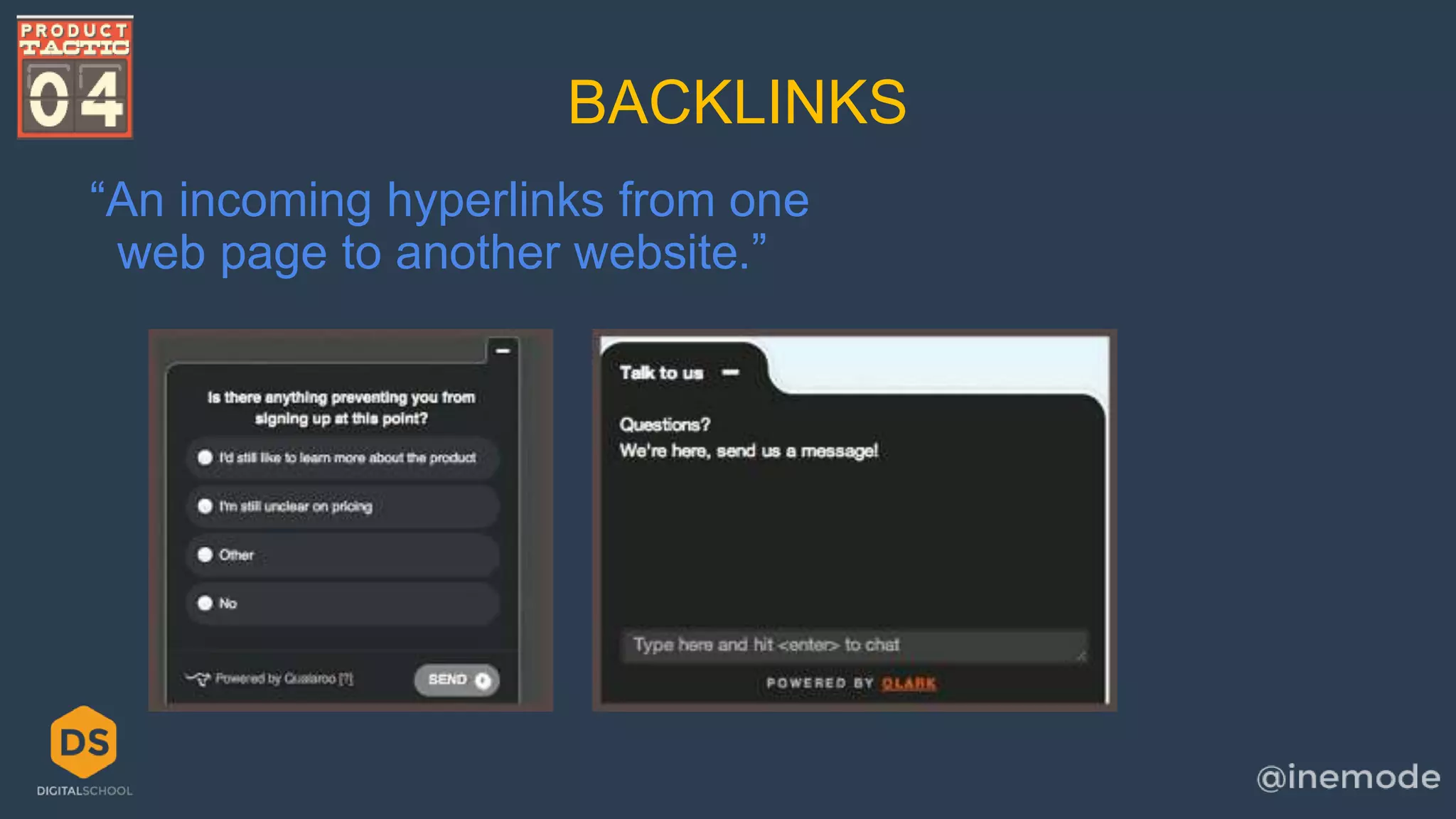 BACKLINKS 
“An incoming hyperlinks from one 
web page to another website.” 
 