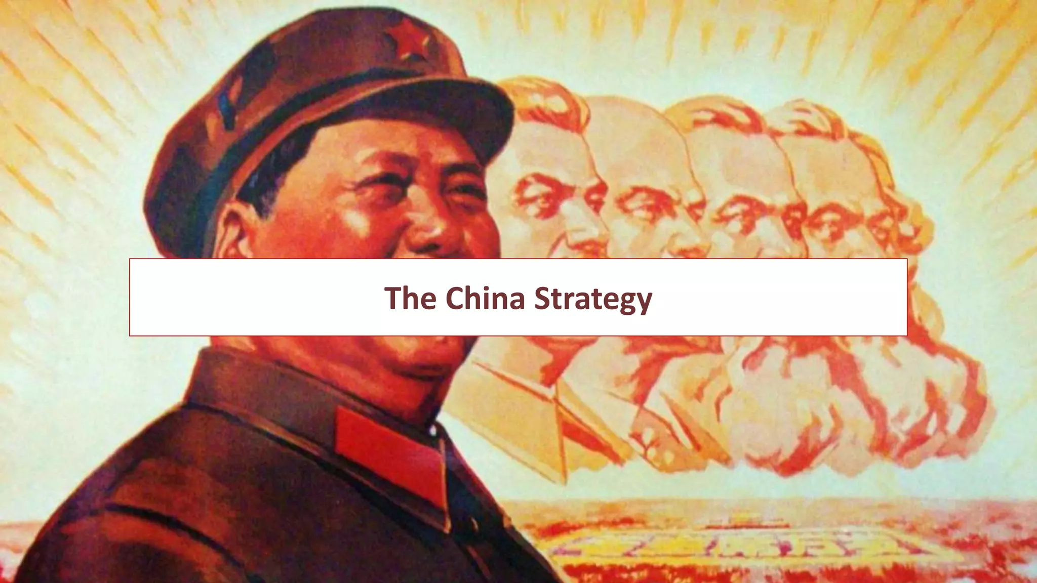 The China Strategy
 