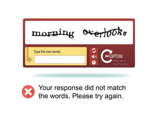Your response did not match 
the words. Please try again. 
 