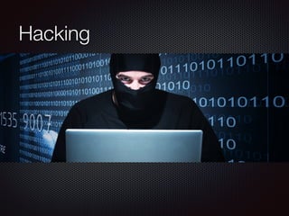 Hacking
 