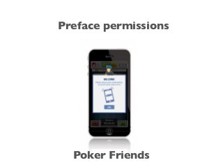 Preface permissions
Poker Friends
 