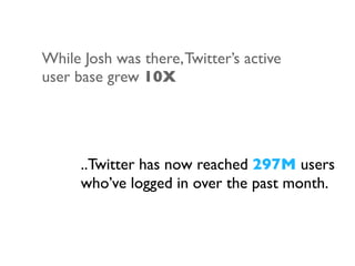 It’s now one of the most
inﬂuential products today..
 