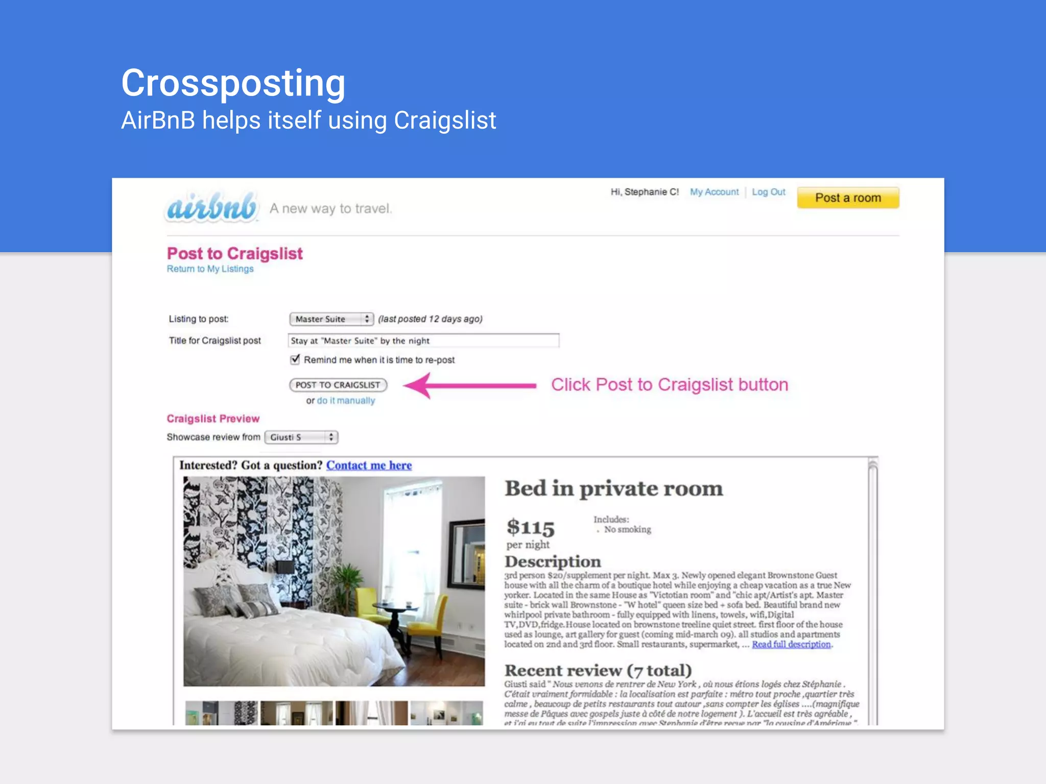 Crossposting
AirBnB helps itself using Craigslist
 