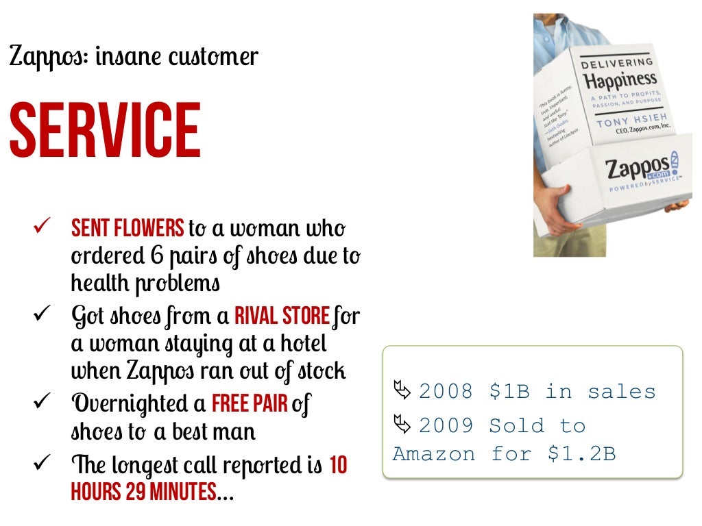 Zappos insane customer SERVICE ü
