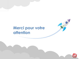 Merci pour votre
attention
 