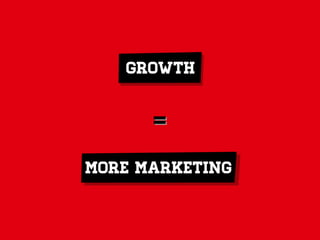 Growth Hacking 101 - Understanding Growth