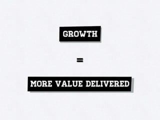 Growth Hacking 101 - Understanding Growth