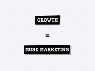 Growth Hacking 101 - Understanding Growth