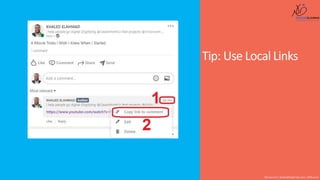 Tip: Use Local Links
Shusmo.me | Khaled@DigiArabs.com | @Shusmo
 