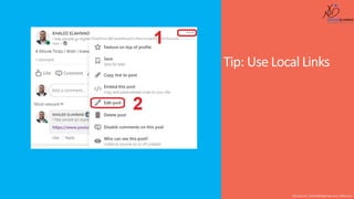 Tip: Use Local Links
Shusmo.me | Khaled@DigiArabs.com | @Shusmo
 