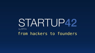 from hackers to founders
 
