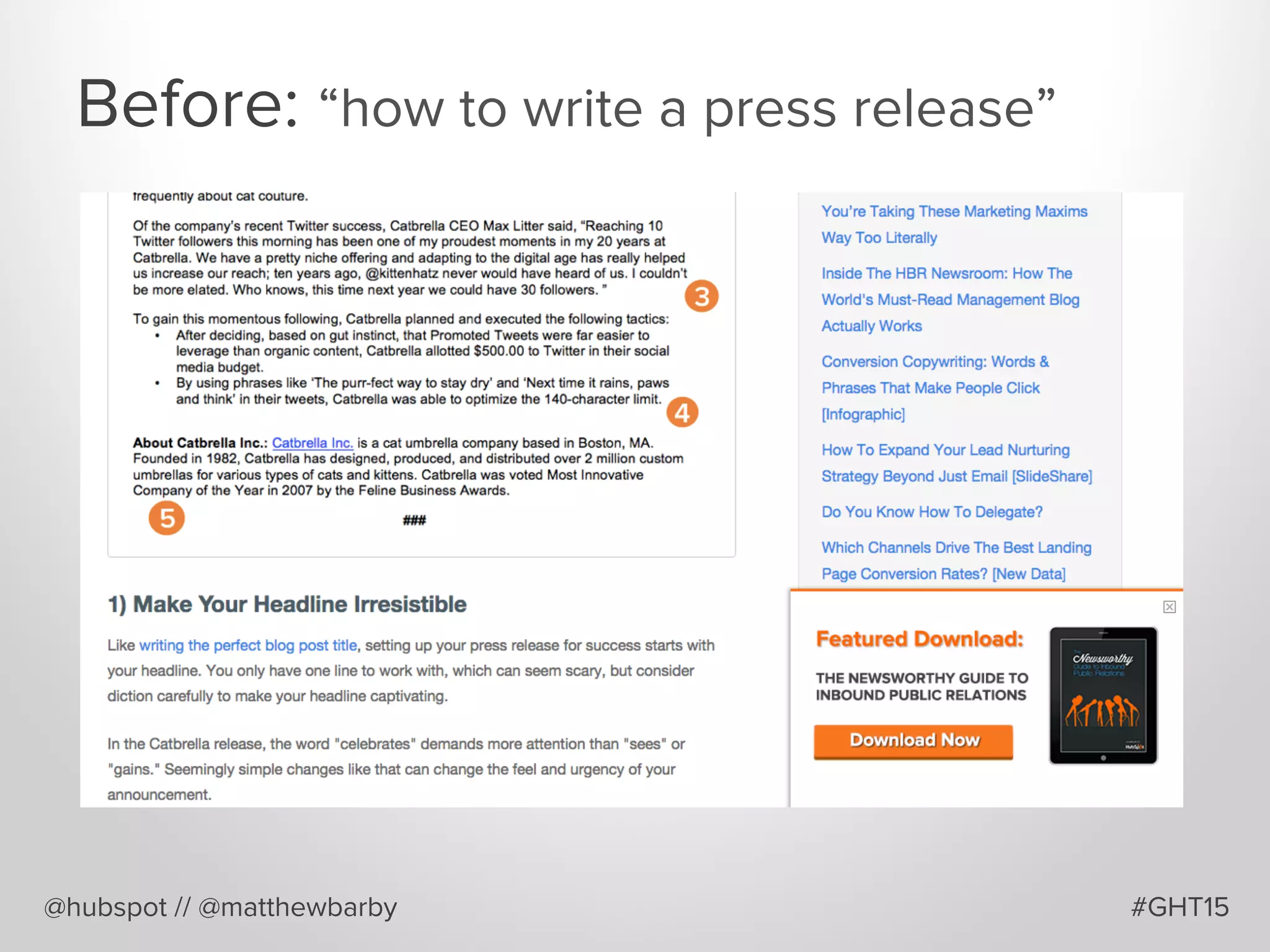 Before: “how to write a press release”
@hubspot // @matthewbarby #GHT15
 