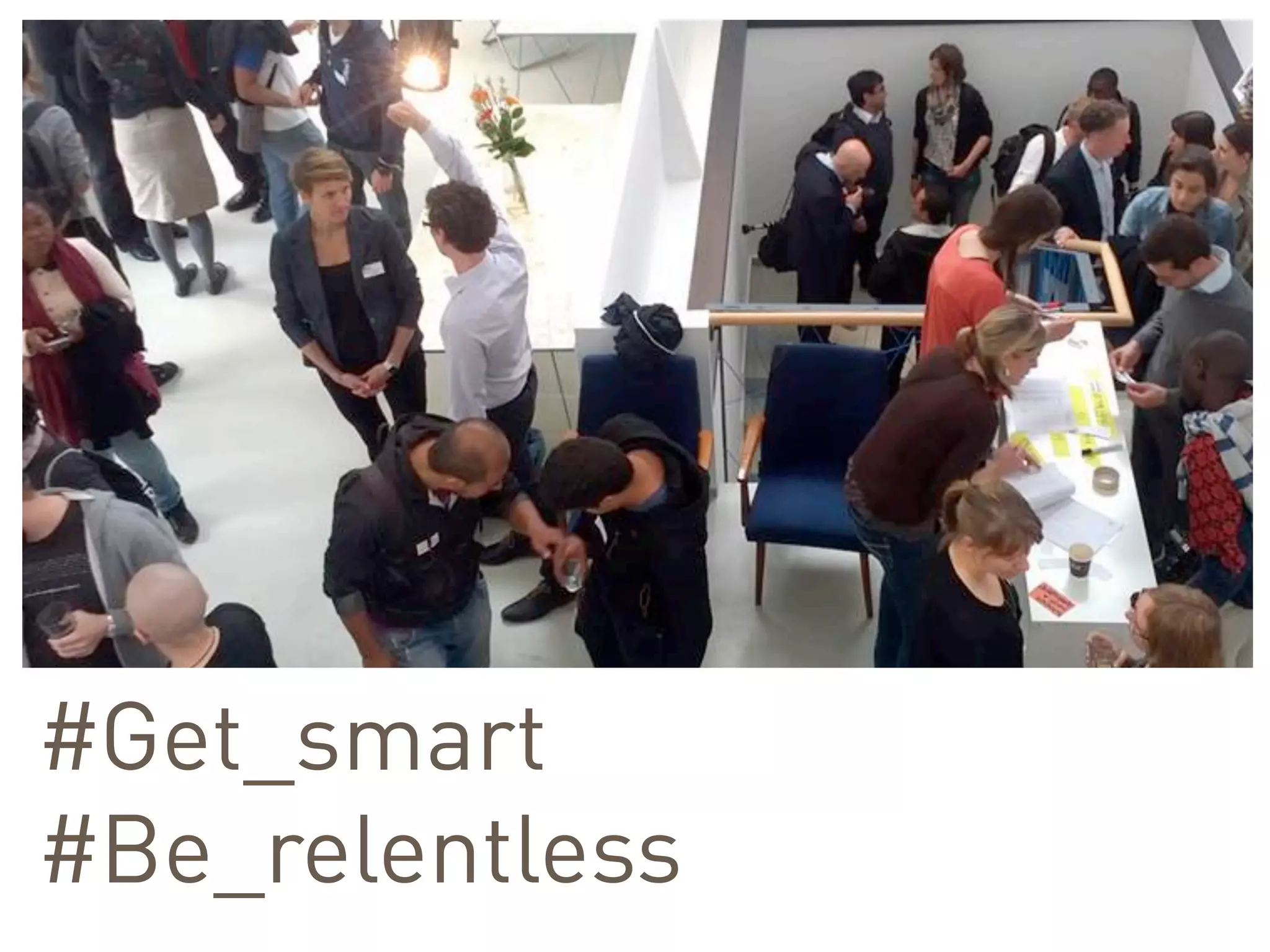 #Get_smart
#Be_relentless 	
 