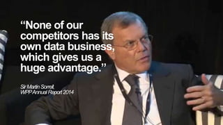 Holler Australia. Big reactions, Simple Interactions.
“None of our
competitors has its
own data business,
which gives us a
huge advantage.”
SirMartinSorrell,
WPPAnnualReport2014
 