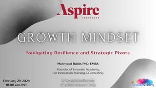 Navigating Resilience and Strategic Pivots
Mahmoud Rabie, PhD, EMBA
Founder of Innovate Academy
For Innovation Training & Consulting
February 29, 2024
10:00 a.m. EST
 