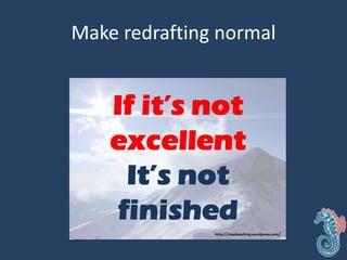 Make redrafting normal
 