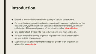 Growth & nutrition of bacteria | PPTX