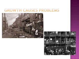 Growth Causes Problems