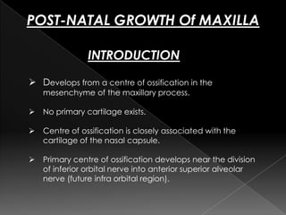 1)The displacement in the position
of the maxillary complex

          -Secondary displacement-
Occurs in a downward & for...