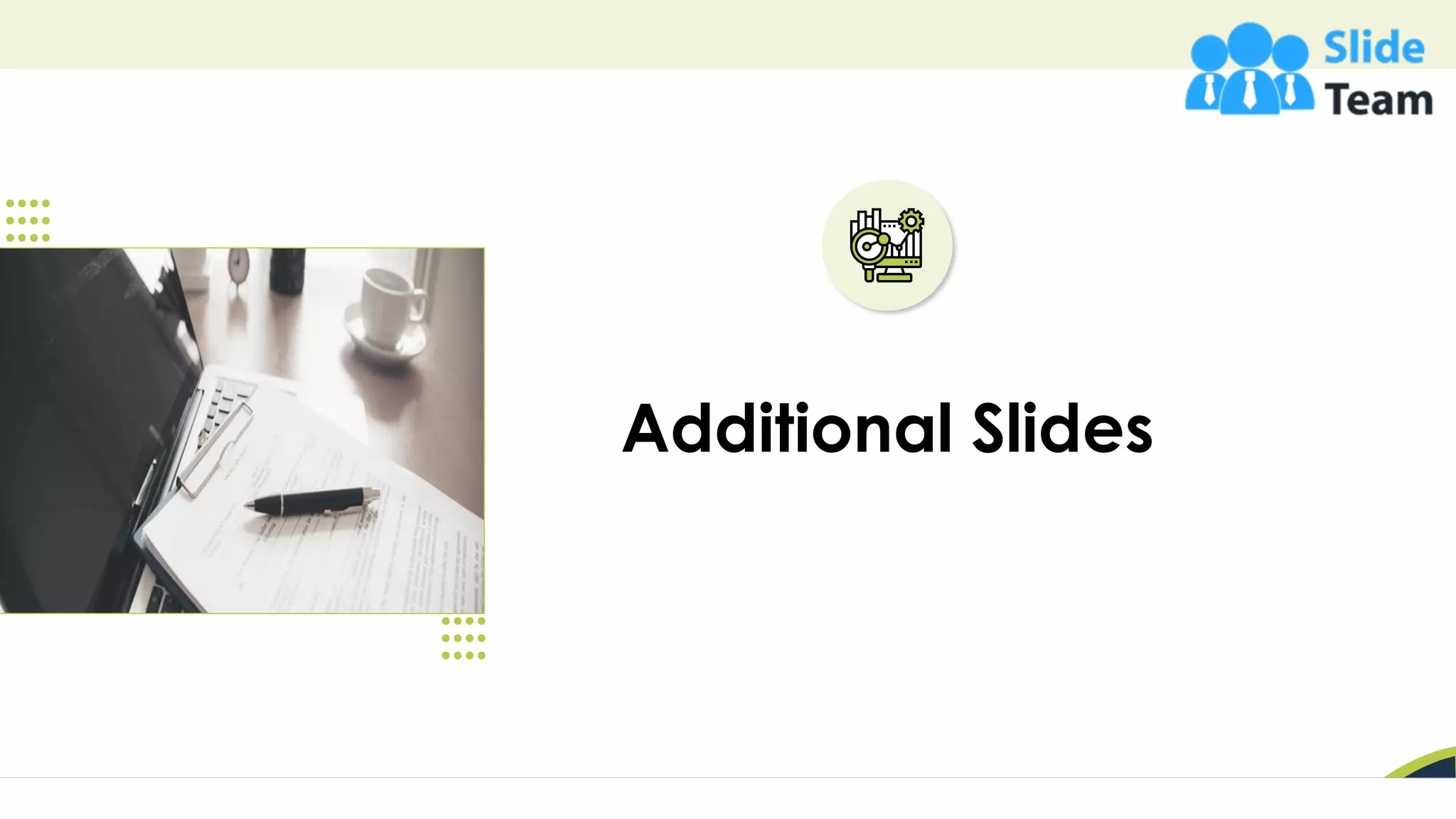 38
Additional Slides
 