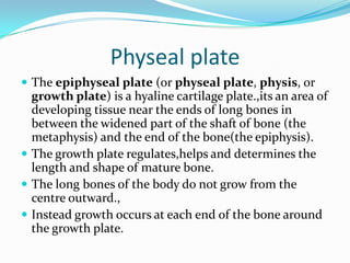 Physes Growth plate & Various disorders affecting growth plate by Dr.Vinay | PPTX