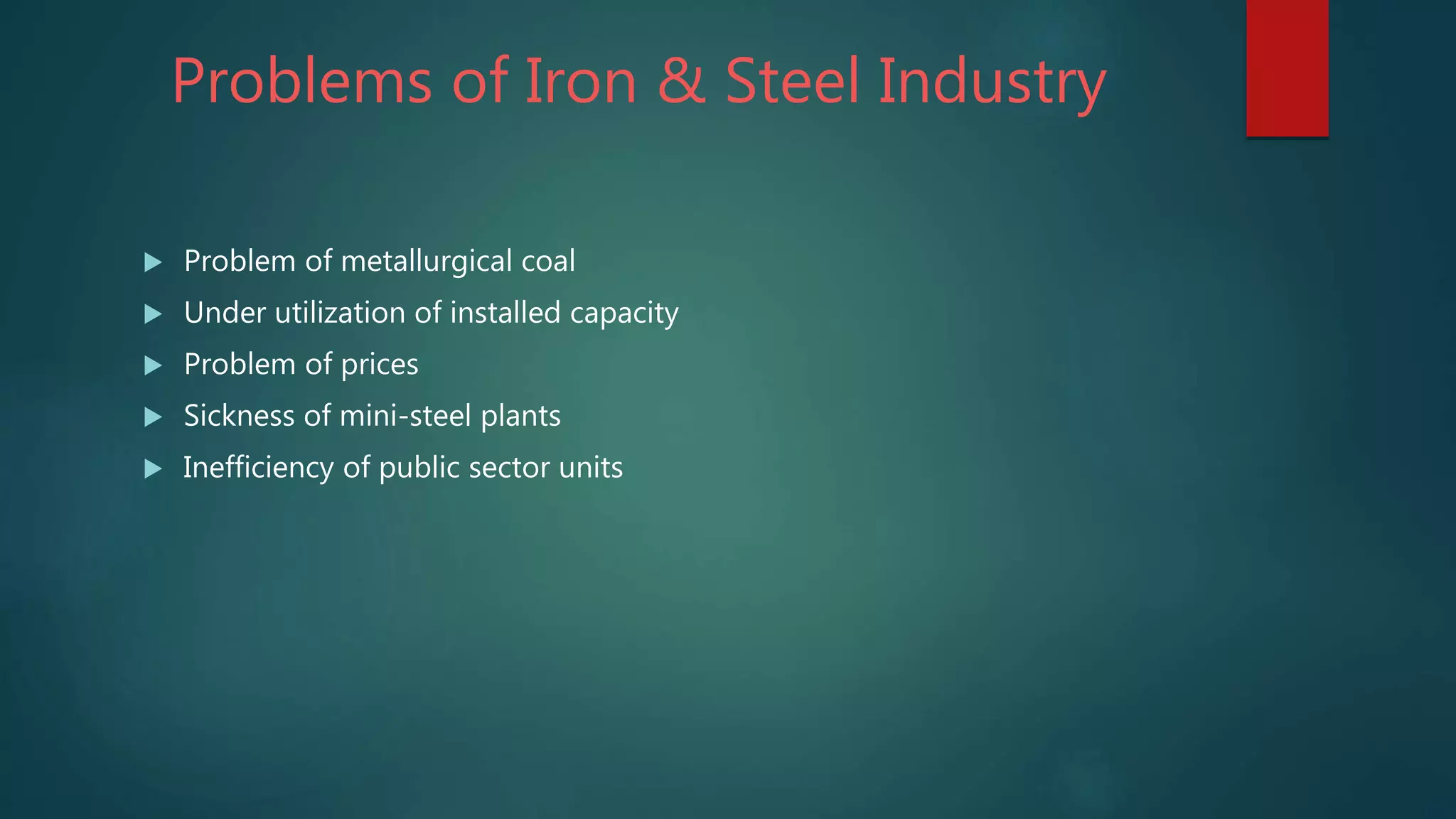 Growth & problems of iron, steel, & textile industry | PPTX
