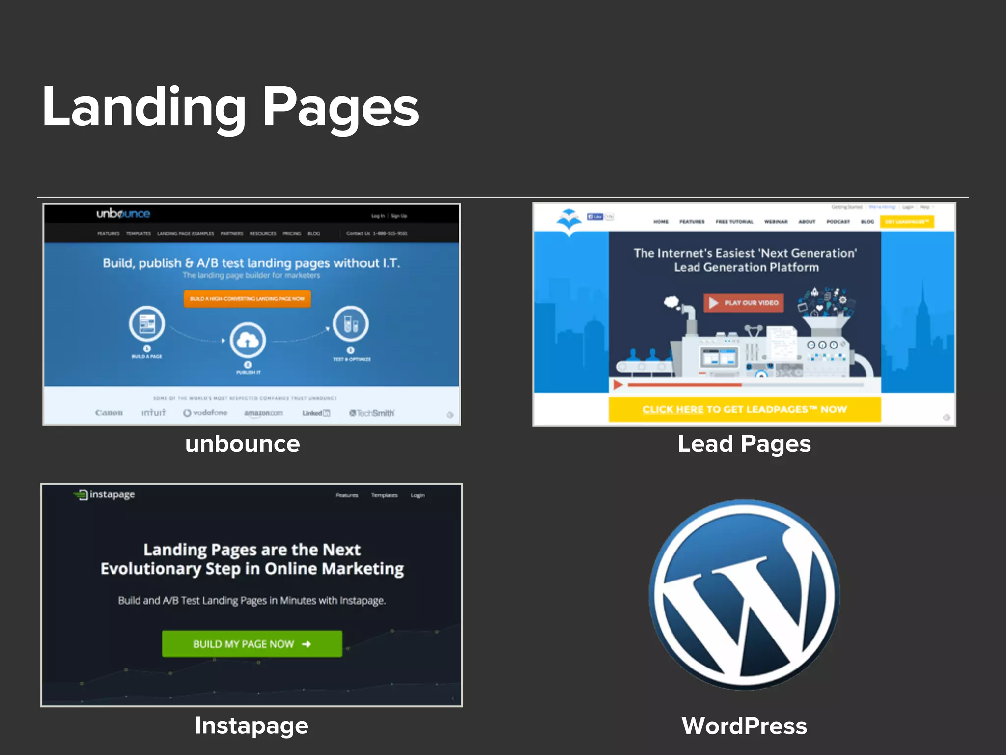 Landing Pages 
unbounce Lead Pages 
Instapage WordPress 
 