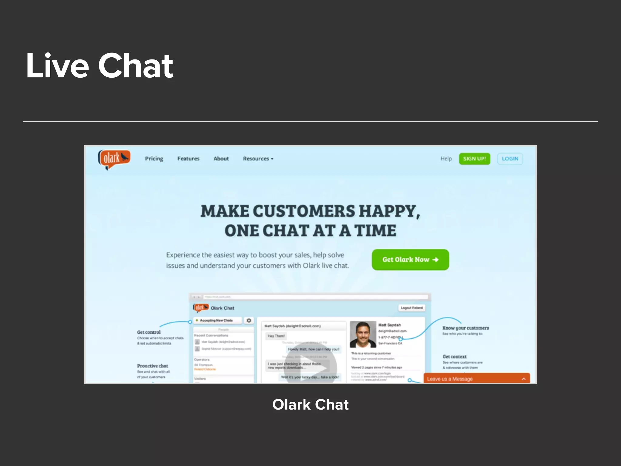 Live Chat 
Olark Chat 
 
