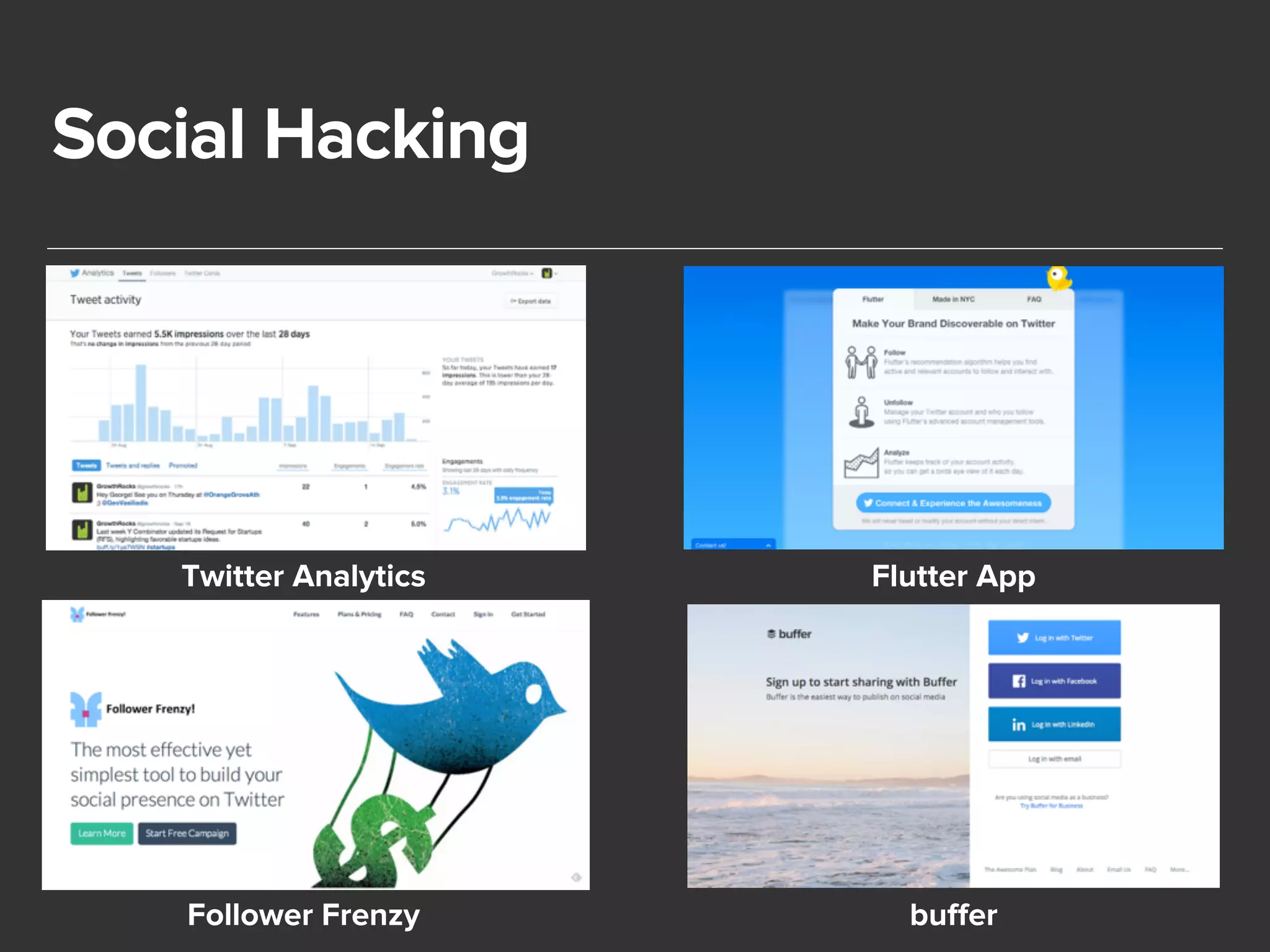 Social Hacking 
Twitter Analytics Flutter App 
Follower Frenzy buffer 
 