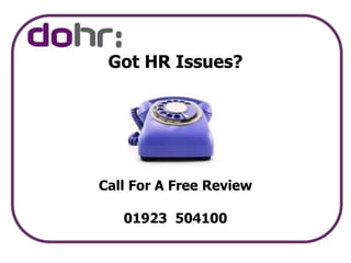 Got HR Issues?Call For A Free Review01923  504100 
