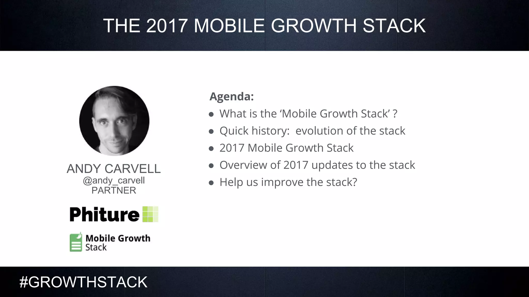GrowthStack 2016 — 2017 Update to the Mobile Growth Stack