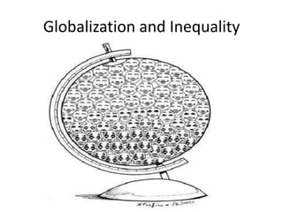 Globalization and Inequality
 