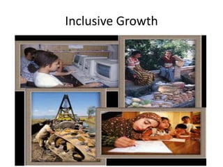 Inclusive Growth
 