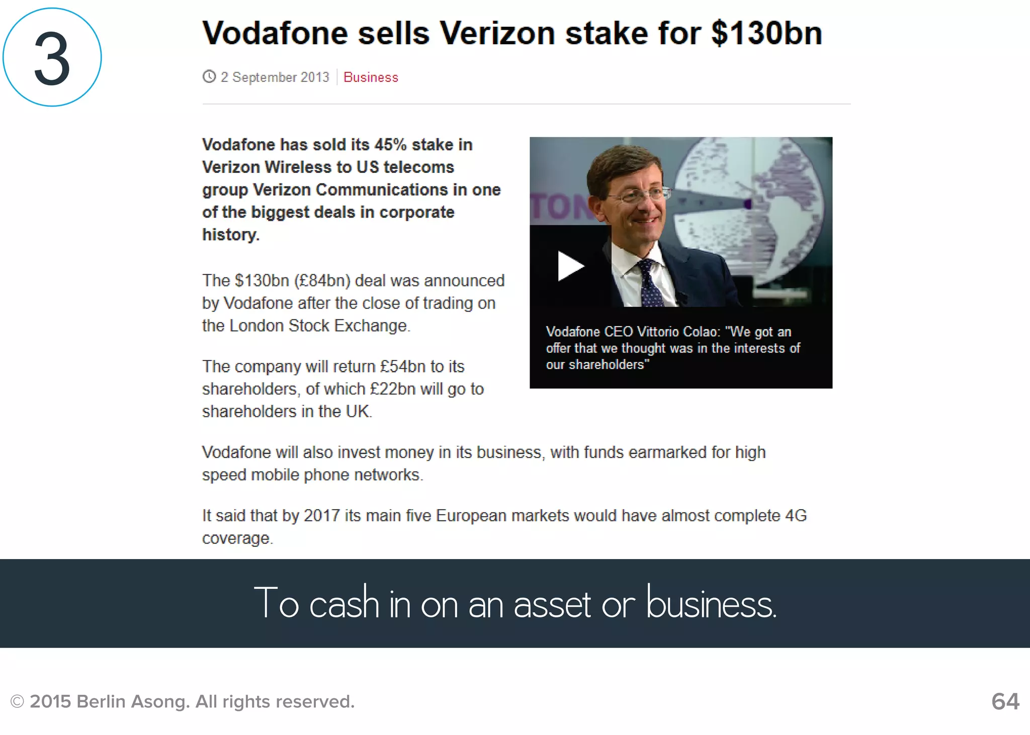 © 2015 Berlin Asong. All rights reserved. 64
3
To cash in on an asset or business.
 