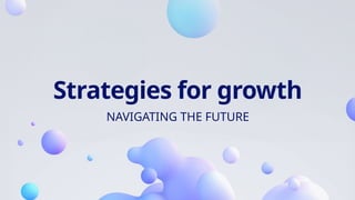 Growth aaaaaaaaaaaaaaaaaaaaaaaaaaaaaaaaaaaaaaaaaaaaaaaaaaaastrategies.pptx