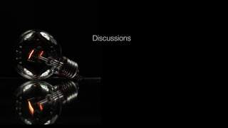 Discussions
 