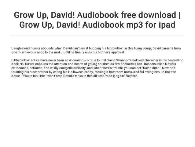 Grow Up David Audiobook Free Download Grow Up David Audiobo