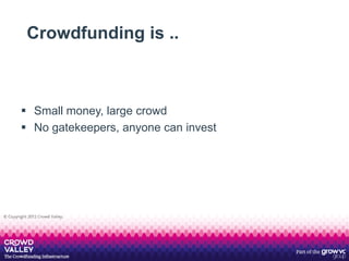 Crowdfunding - Asset Classes and Crowd Driven Models