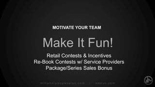 millenniumspasalon.com | meevo.com
AVERAGE TICKET
Add-On
(With)
For example: Moisture Treatment for Facial = $25
5
 