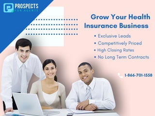 Grow Your Health
Insurance Business
Exclusive Leads
Competitively Priced
High Closing Rates
No Long Term Contracts
1-866-701-1558
 
