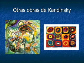 Otras obras de  Kandinsky 