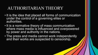 authoritarian theory of mass communication