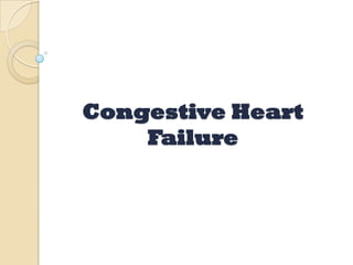 Congestive Heart
    Failure
 