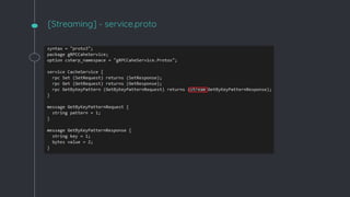 [Streaming] - service.proto
 