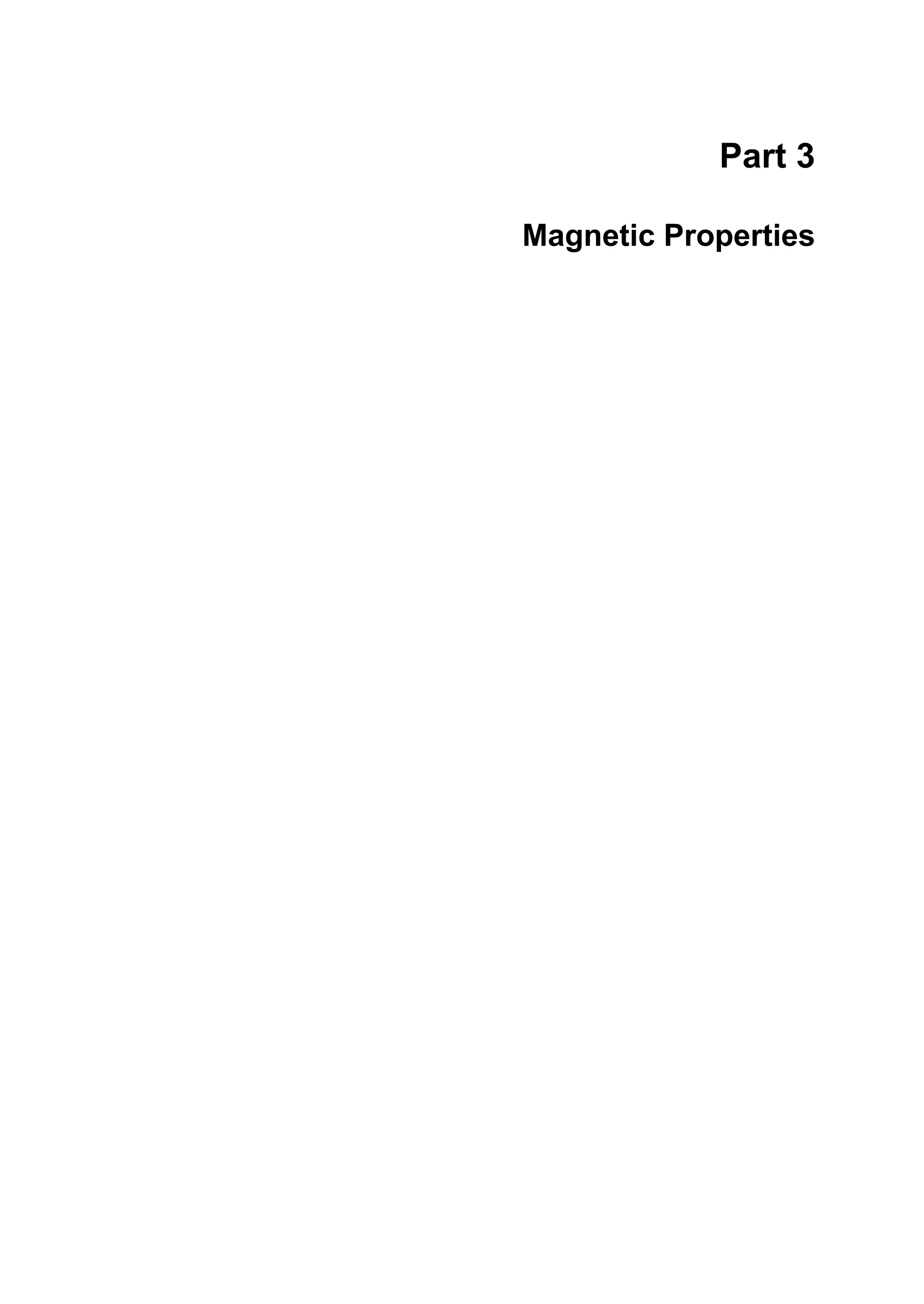 Part 3
Magnetic Properties
 