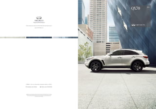 2016
X70
Always wear your seat belt, and please don’t drink and drive. ©2015 INFINITI. IN-17312-1 Reorder
#16605i (7/15, 50K, CG) Reducing our environmental footprint is an important goal at Infiniti.
That’s why this brochure uses paper stock that is certified to contain a minimum of 10%
post-consumer waste materials.
CONNECT  Join our community, and get the latest on Infiniti.
Facebook.com/Infiniti Twitter.com/InfinitiUSA
Visit us online to create your ideal Infiniti, get pricing and more.
www.infinitiUSA.com
 