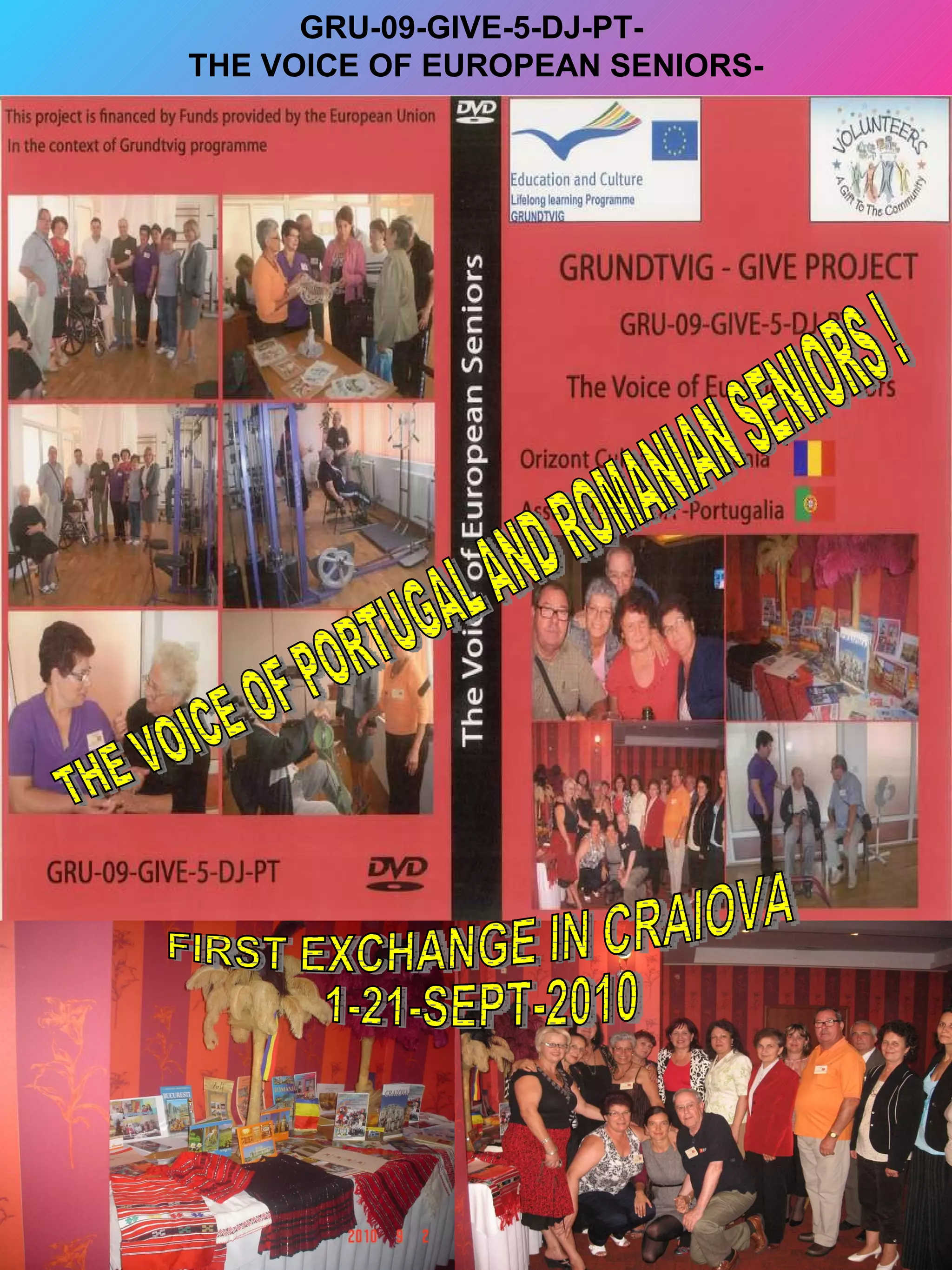 GRU-09-GIVE-5-DJ-PT-
THE VOICE OF EUROPEAN SENIORS-
 