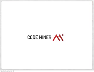 sábado, 12 de maio de 12
 