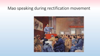 Mao speaking during rectification movement
 