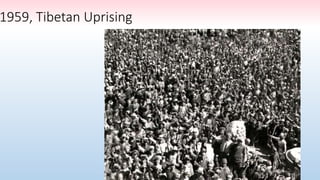1959, Tibetan Uprising
 